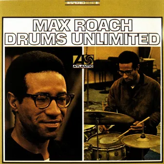 Drums Unlimited by Max Roach