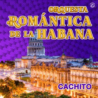 Cachito by Orquesta Romántica de La Habana