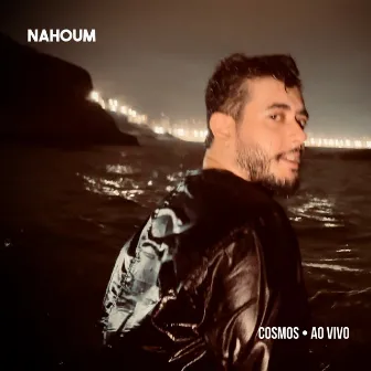 Cosmos (Ao Vivo) by Nahoum