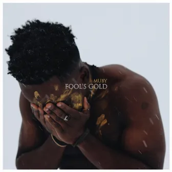 Fool's Gold by Muby