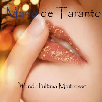 Wanda l'ultima Maitresse by Mario de Taranto