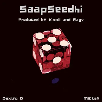 SaapSeedhi by Dextro D