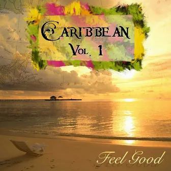 Caribbean Vol. 1 - Feel Good by Dadian