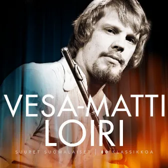 Suuret suomalaiset / 80 klassikkoa by Vesa-Matti Loiri