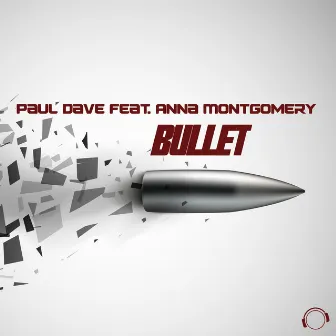 Bullet by Paul Dave