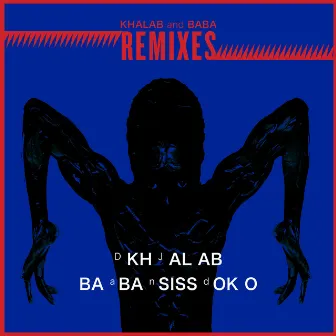 Khalab & Baba (Remixes) by Khalab