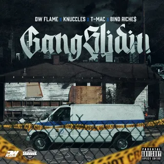 Gang Slidin by DW Flame