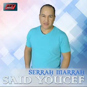 Serrah Marrah by Saïd Youcef