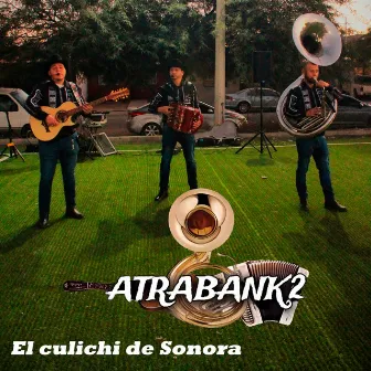 El Culichi Sonora by Atrabank2