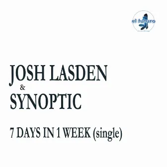 7 Days in 1 Week by Synoptic