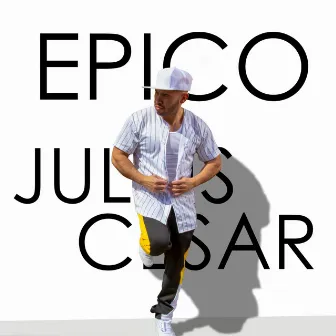 Epico by Julius Cesar