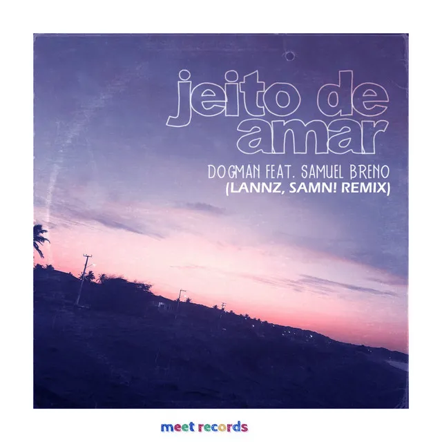 Jeito De Amar - LANNZ & SAMN! Remix