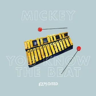 You Know the Beat by Mickey