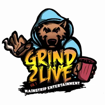 Grind 2 Live by MainStrip Nov