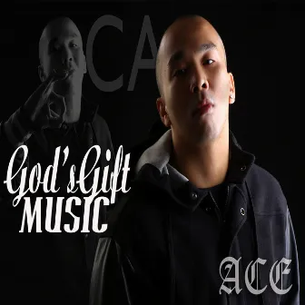 God's Gift Music by Ace