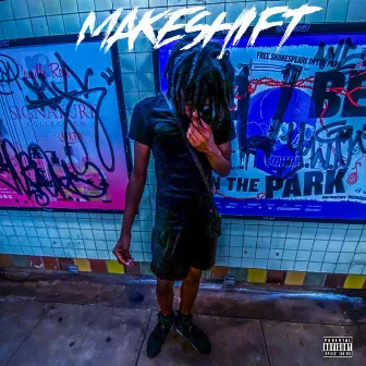 makeshift by Young Slixe