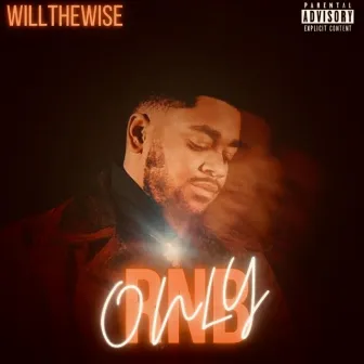 RNB ONLY by WILLTHEWISE