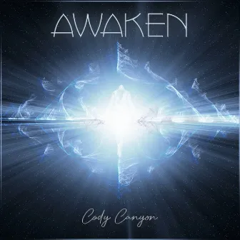 Awaken by Cody Canyon