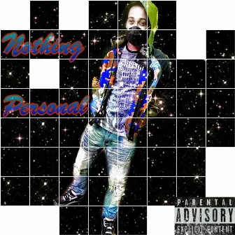 Nothing Personal by Ron Da Realist