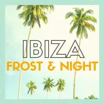 Ibiza by Frost