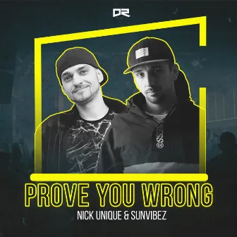 Prove You Wrong by Sunvibez