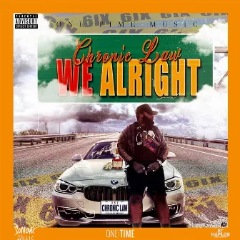 We Alright by One Time Music