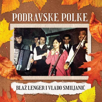 Podravske Polke by Blaž Lenger