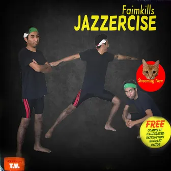 Jazzercise by FaimKills