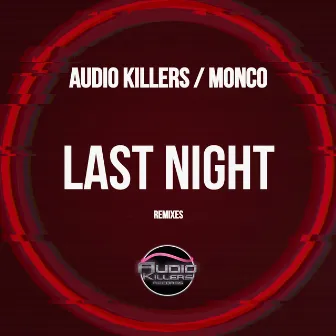 Last Night (Original Mix) by Monco