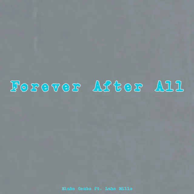 Forever After All