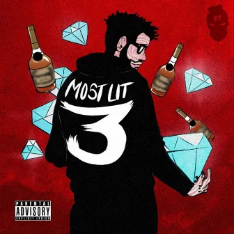 The Most Lit 3 by Rashad Stark