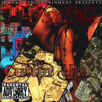 Cuttin Up by Knice