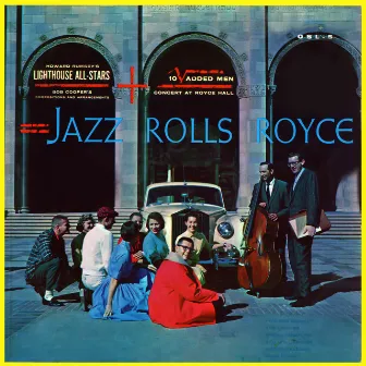 Jazz Rolls Royce by Howard Rumsey’s Lighthouse All-Stars