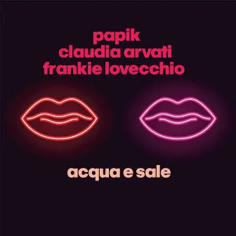 Acqua e Sale by Frankie Lovecchio