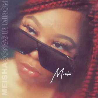 Songs in Minor by Meisha