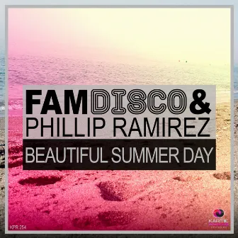 Beautiful Summer Day by FAM Disco