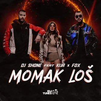 Momak loš by DJ Shone