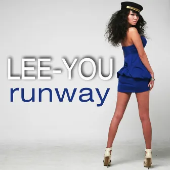 Runway by Eu