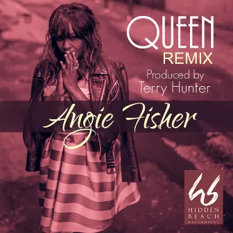 Queen (Remix) by Angie Fisher