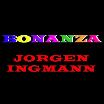 Bonanza by Jørgen Ingmann