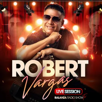 Live Session | Balanza Radio Show TV (En Vivo) by Robert Vargas