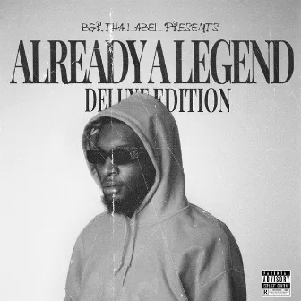 ALREADY A LEGEND (Deluxe Edition) by Crucialbgr