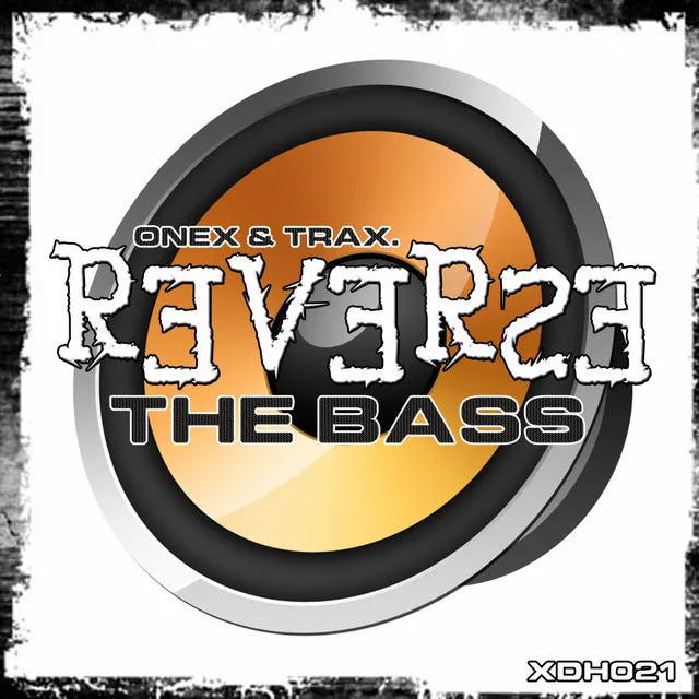 Reverse The Bass - Original Mix