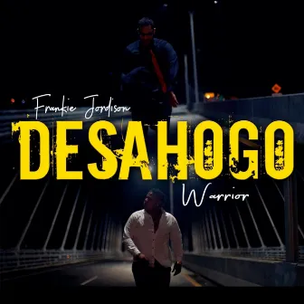 Desahogo by Warrior