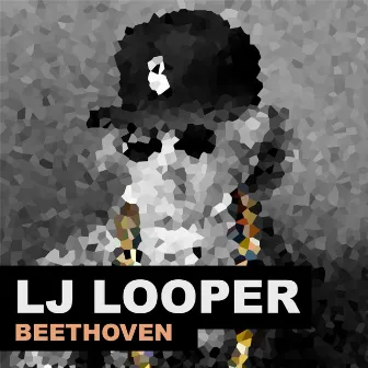 Beethoven by Lj Looper