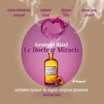 Bizet: Le Docteur Miracle by Samuel Jean