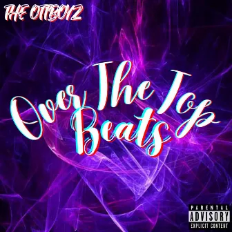 Over The Top Beats by TheOttBoyZ