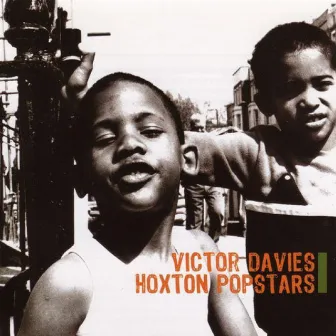 Hoxton Popstars by Victor Davies