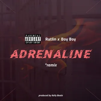 Adrenaline (Remix) by Ratlin