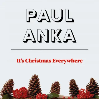 It's Christmas Everywhere by Paul Anka and His Orchestra